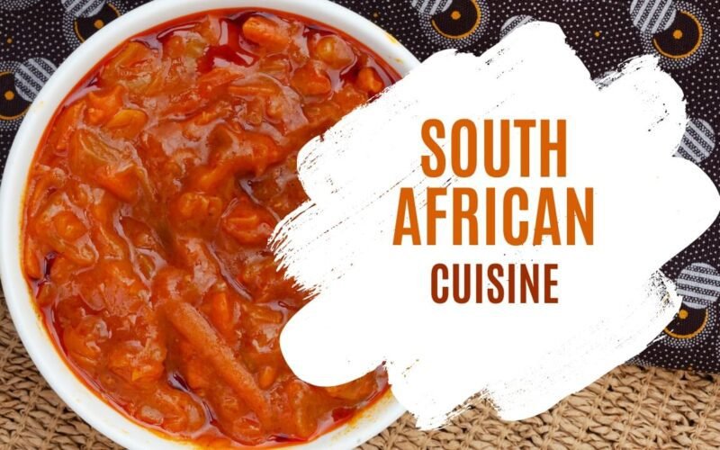 South African Cuisine: A Rich Tapestry of Flavors and Traditions